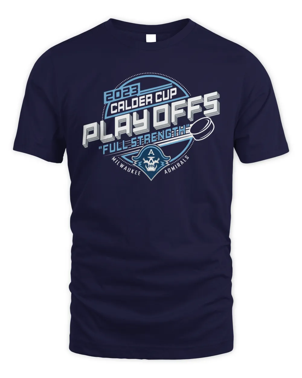 2023 Calder Cup Playoffs Milwaukee Admirals Full Strenght Shirt Unisex Standard T-Shirt navy s
