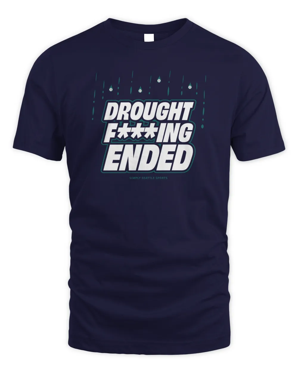 Drought F***Ing Ended Hoodie Sweatshirt Unisex Standard T-Shirt navy s