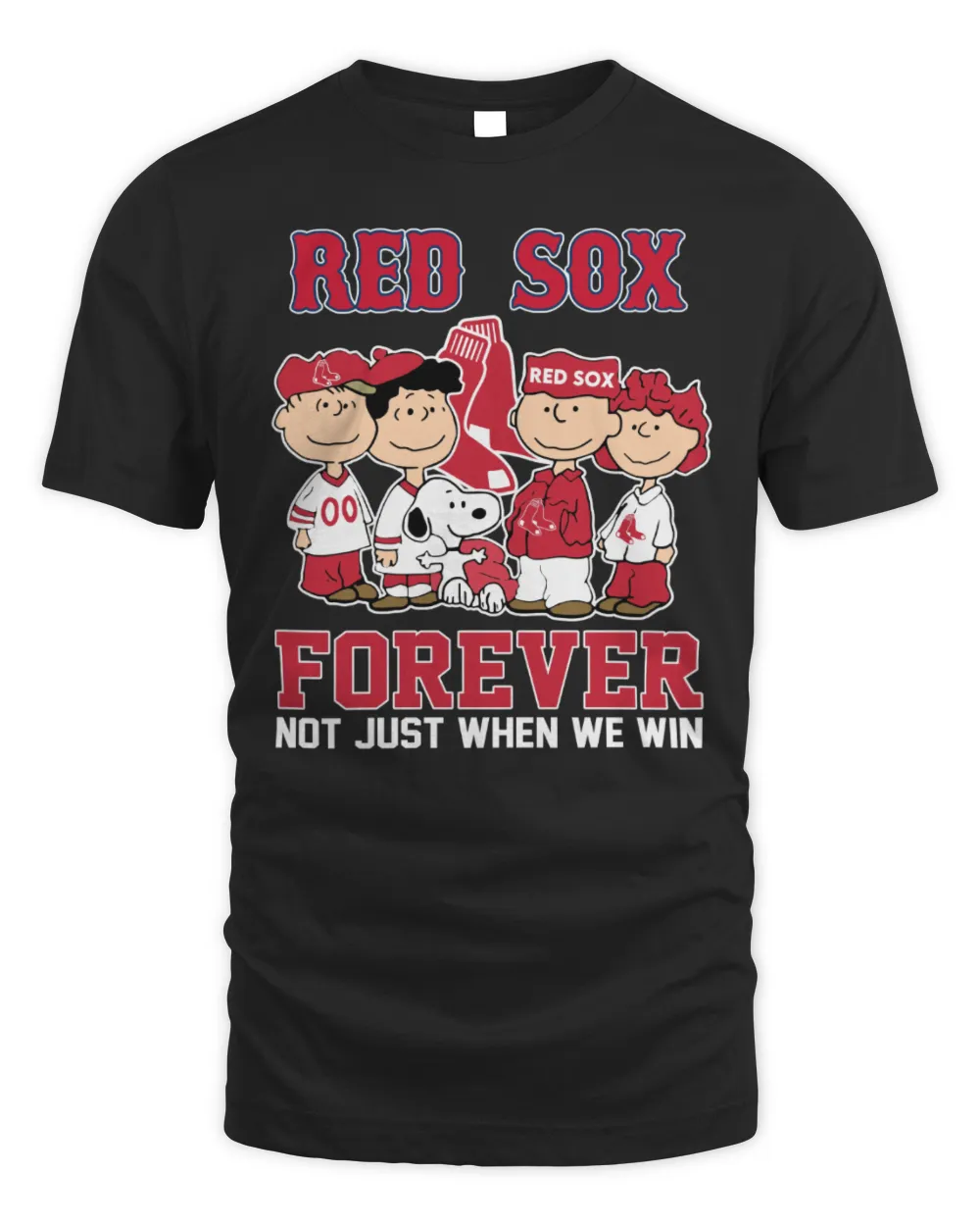 The Peanuts Movie Characters Boston Red Sox Forever Not Just When We Win 2024 Hoodie Unisex Standard T-Shirt black s