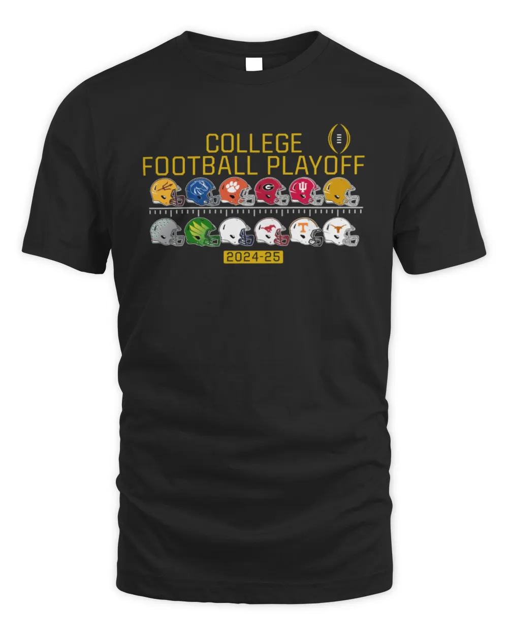 12 Teams 2024-25 College Football Playoff Bound Helmets Hoodie Unisex Standard T-Shirt black s