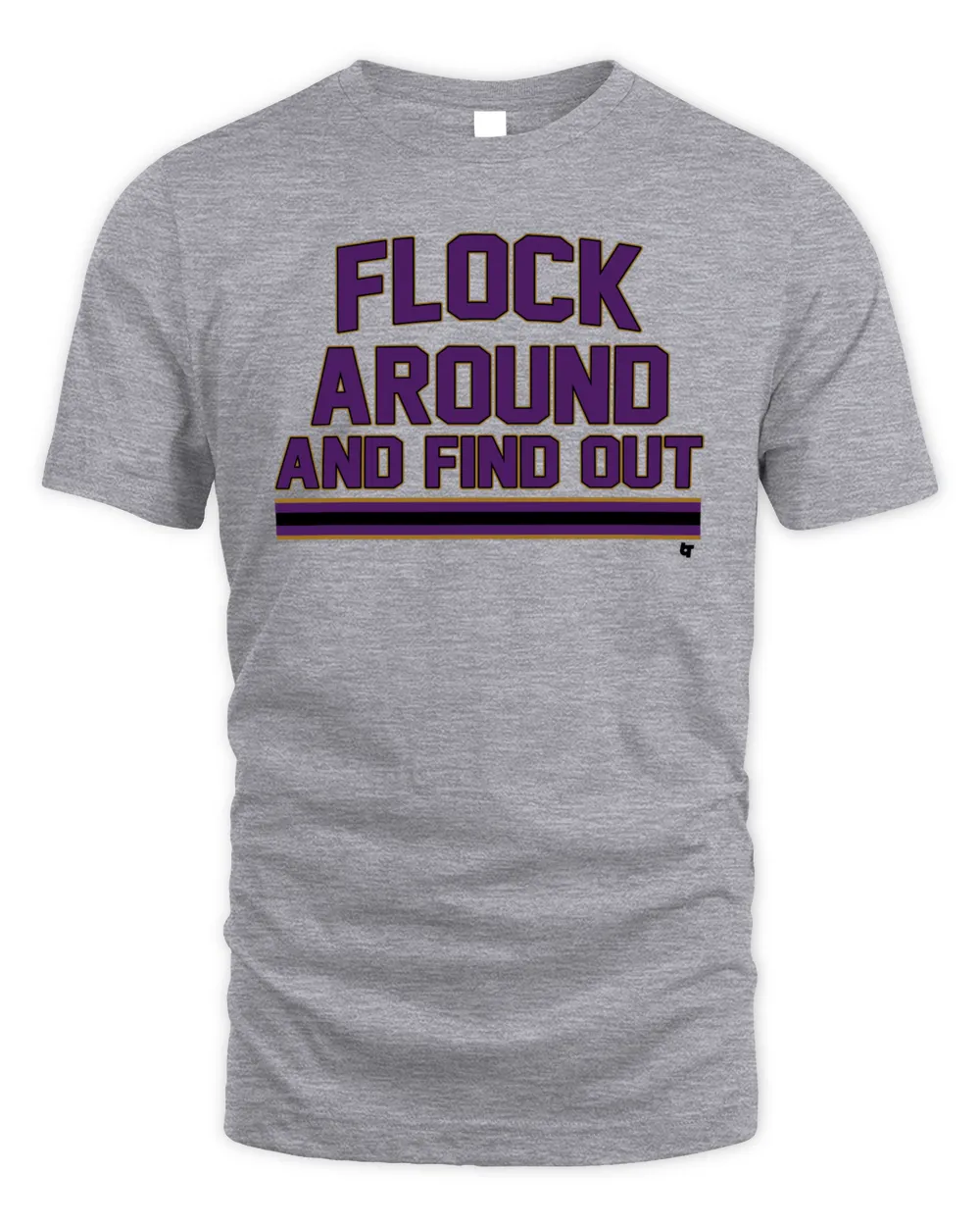 Baltimore Flock Around And Find Out Tee Gray Unisex Standard T-Shirt sport-grey s