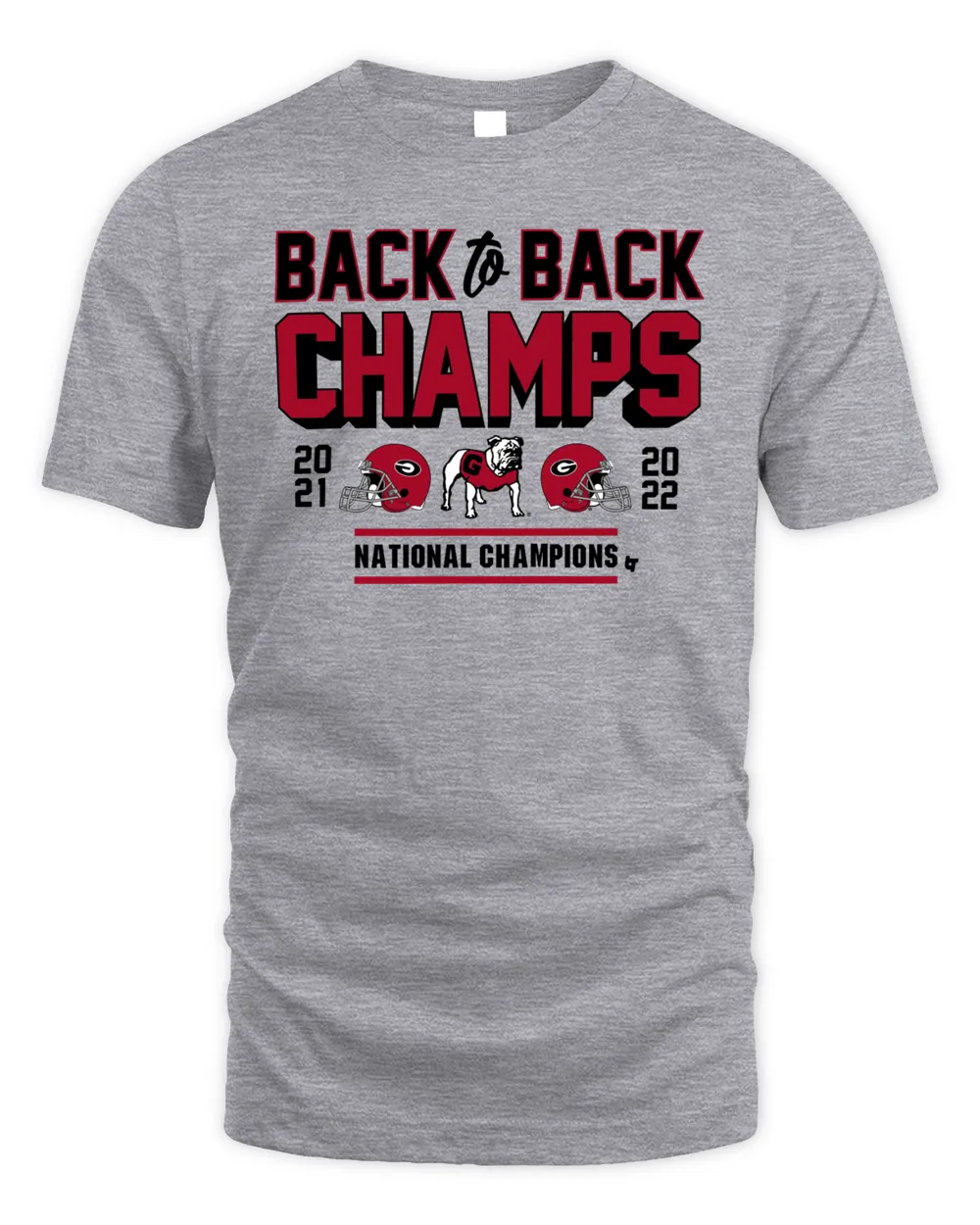 Georgia Football: Back-To-Back Champs Shirt Breaking T Unisex Standard T-Shirt sport-grey s