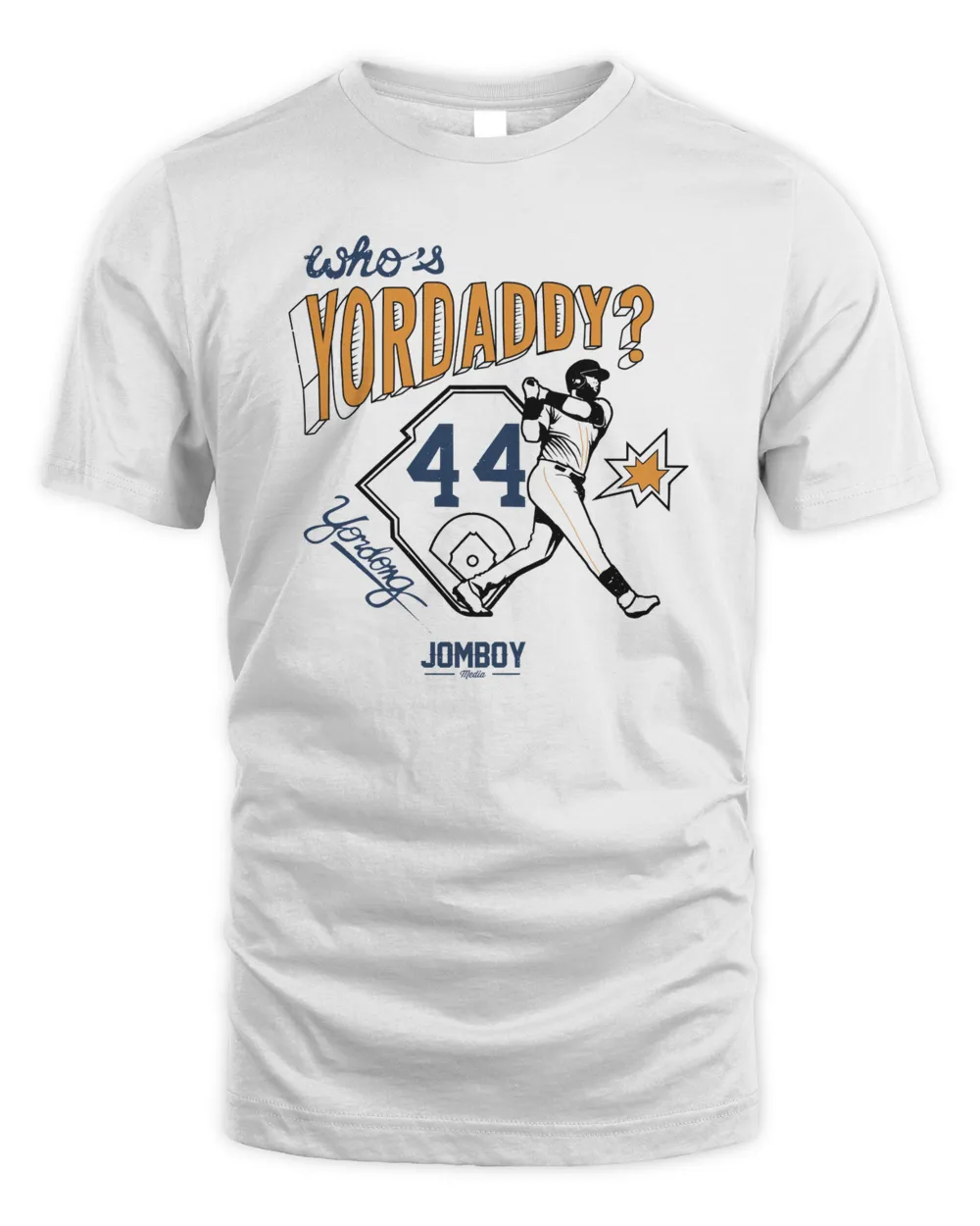 Talkin’ Baseball Yordan Alvarez Who'S Yordaddy Shirt Unisex Standard T-Shirt white s