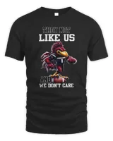 South Carolina Gamecocks They Not Like Us And We Don’T Care Mascot T Shirt Unisex Standard T-Shirt black s