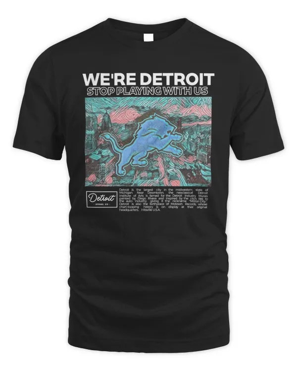 We're Detroit Stop Playing With Us Logo Black Shirt