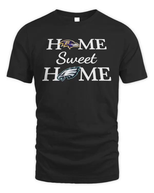 Black Baltimore RV Football And Philadelphia EG Football Home Sweet Home shirt