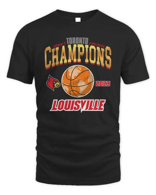 Official Toronto Louisville Champions Women’S Basketball 2023 T Shirt