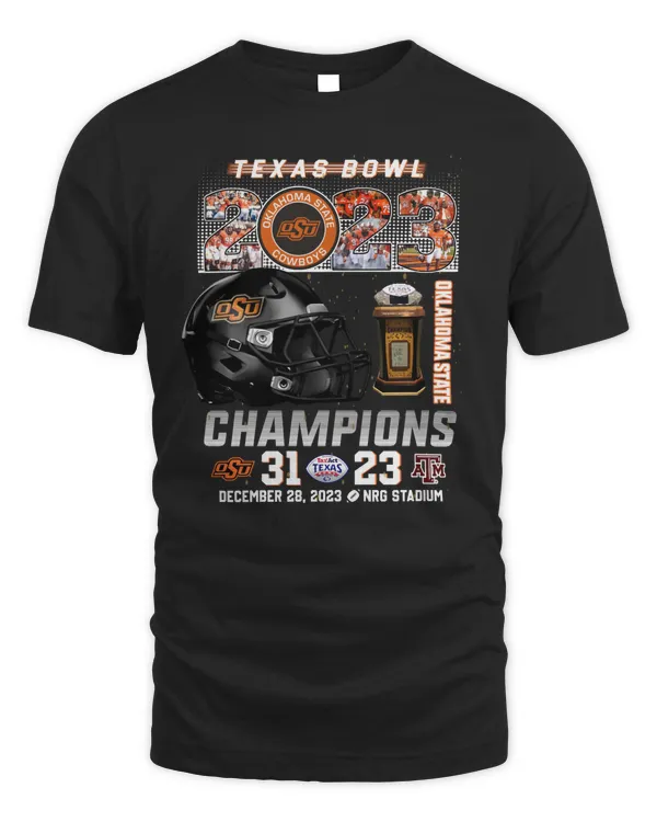 Texas Bowl 2023 Oklahoma State Cowboys Champions 31-28 Texas A&M Dec 28 NRG Stadium Shirt