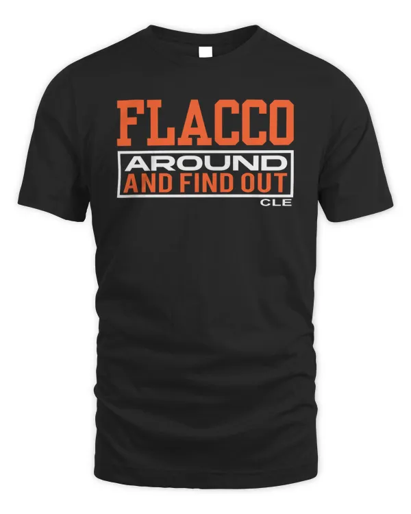 Official Joe Flacco Around And Find Out Cle Playoffs Shirt Black