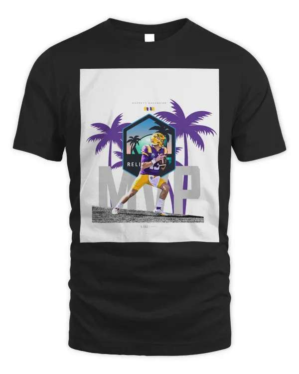 LSU Tigers Garrett Nussmeier ReliaQuest Bowl Champions Mvp Shirts
