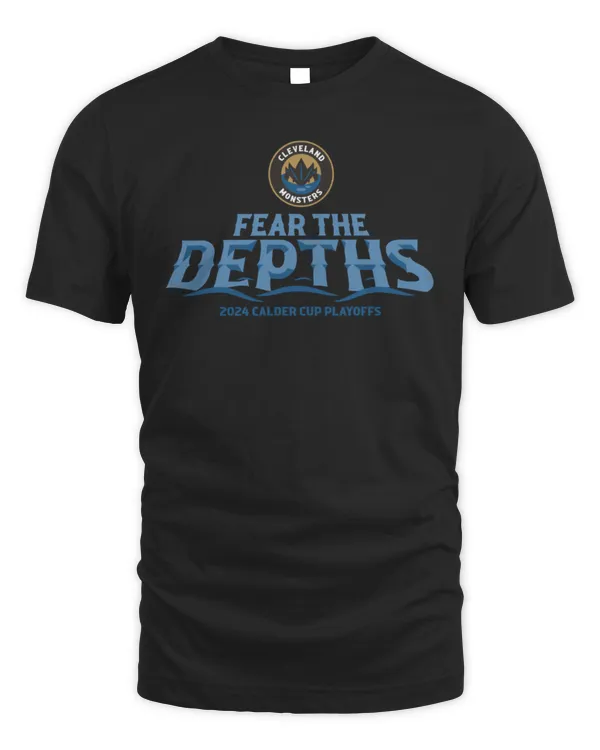 Ahl Shop Cleveland Monsters 2024 Calder Cup Playoffs Fear The Depths T-Shirt