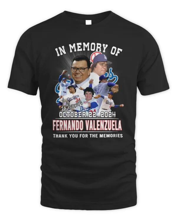 In Memory Of October 22, 2024 Fernando Valenzuela Thank You For The Memories Tee