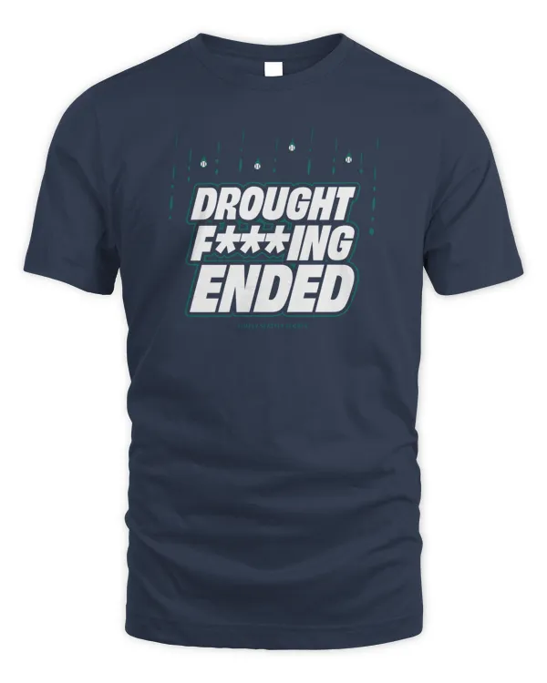 Seattle Mariner Drought F***Ing Ended Shirt