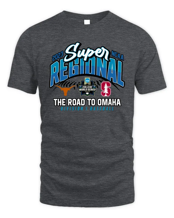 Event1 Team Store Stanford Cardinal Vs Texas Longhorns 2023 Ncaa Division I Baseball Super Regional Stanford, CA The Road To Omaha Match Up Shirt