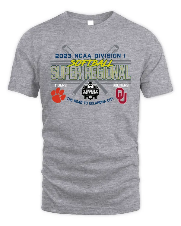 Clemson Tigers Vs Oklahoma Sooners 2023 Ncaa Division I Softball Super Regional The Road To Oklahoma City Tee