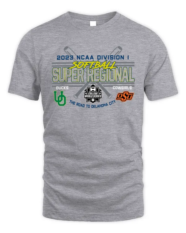 Oregon Ducks Vs Oklahoma State Cowgirls 2023 Ncaa Division I Softball Super Regional The Road To Oklahoma City Tee