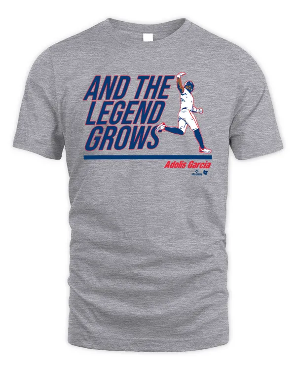 Adolis Garcia And The Legend Grows Tee #53 Texas Rangers