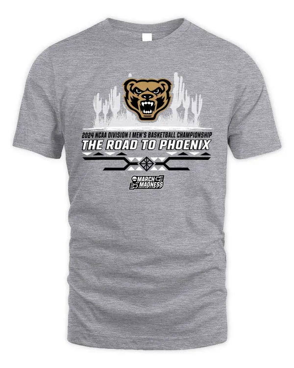 Oakland Golden Grizzlies Team 2024 Ncaa Division I Men's Basketball Champion The Road To Phoenix March Madness Tee