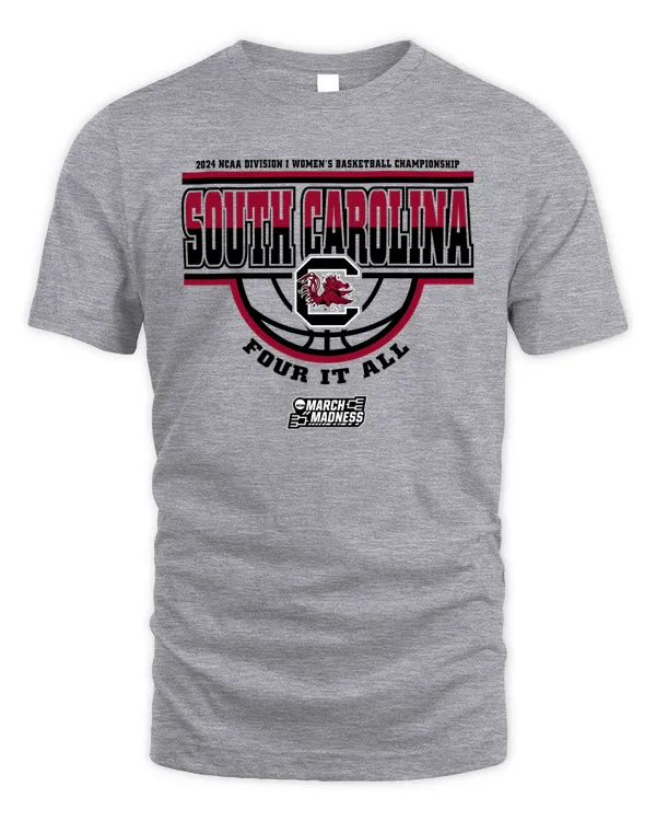South Carolina Team 2024 Ncaa Division I Women's Basketball Champion Four It All March Madness Tee