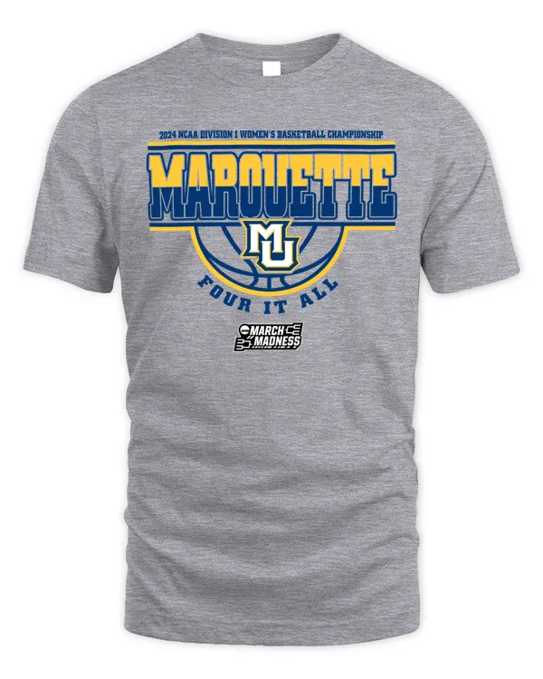Marquette Golden Eagles Team 2024 Ncaa Division I Women's Basketball Champion Four It All March Madness Tee