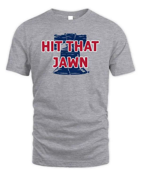 Phillies Hit That Jawn T Shirt