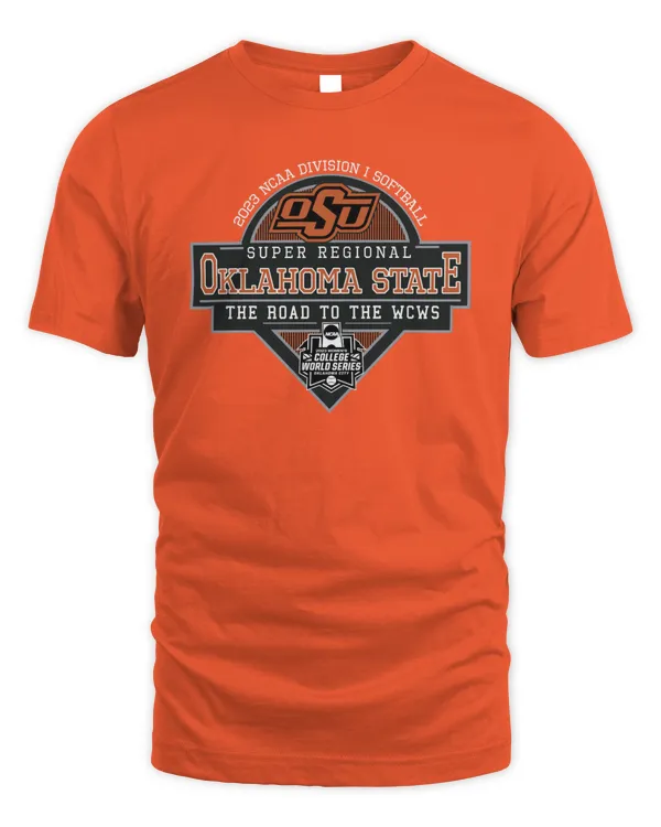 Oklahoma State Cowboys 2023 Ncaa Division I Softball Super Regional The Road To The Wcws Tee