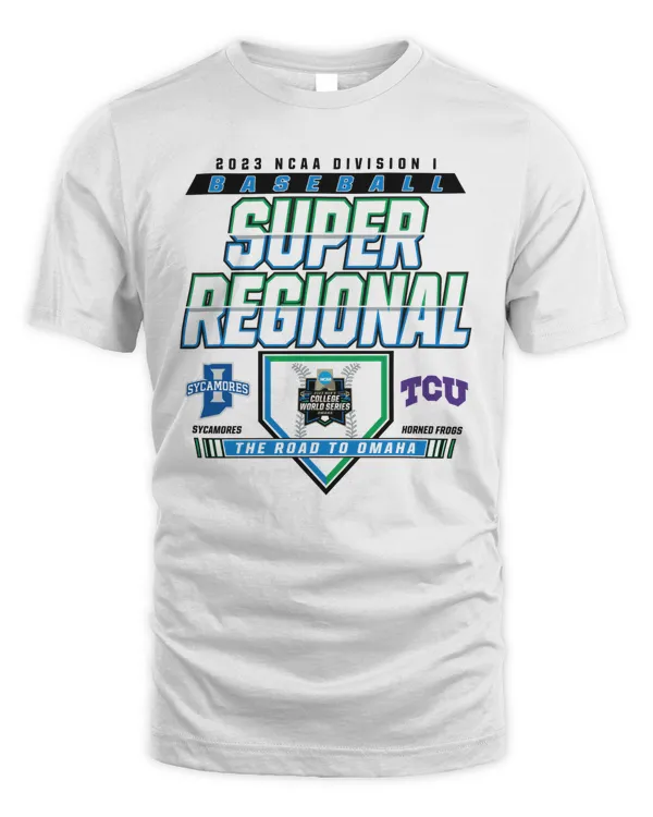 Official Sycamores Vs Horned Frogs 2023 Ncaa Division I Baseball Super Regional Fort Worth, TX The Road To Omaha Match Up T Shirt