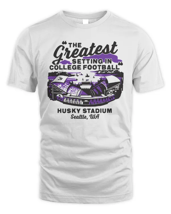 Washington Huskies The Greatest Setting In College Football Shirt White