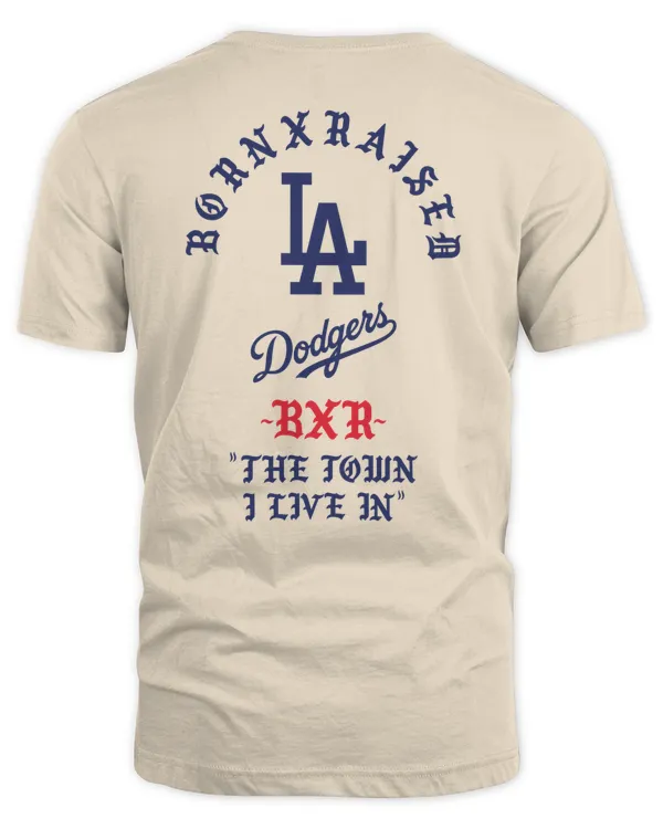 Los Angeles Dodgers X Born X Raised The Town I Live In 2023 Hoodie Sweatshirt