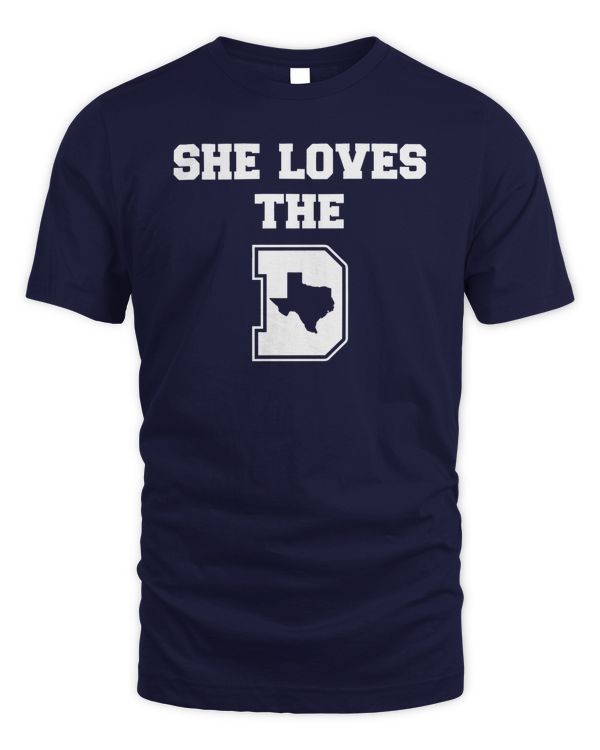 She Loves The Dallas Shirt Hoodie