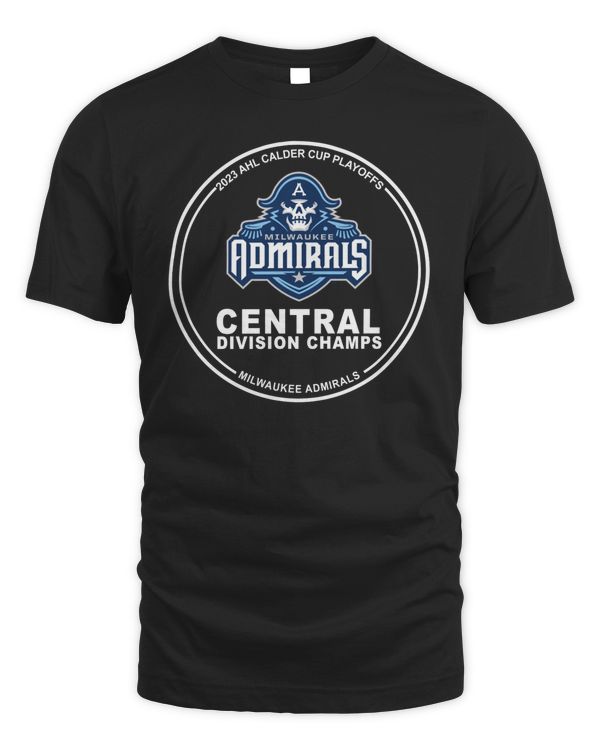 2023 Ahl Calder Cup Playoffs Milwaukee Admirals Central Division Champs 2023 Shirt