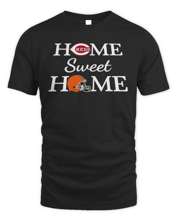 Cincinnati Reds Baseball And Cleveland BR Football Home Sweet Home Tee