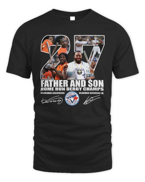 Official Blue Jays Vladimir Guerrero Jr Father And Son Home Run Derby Champions Signatures Shirt