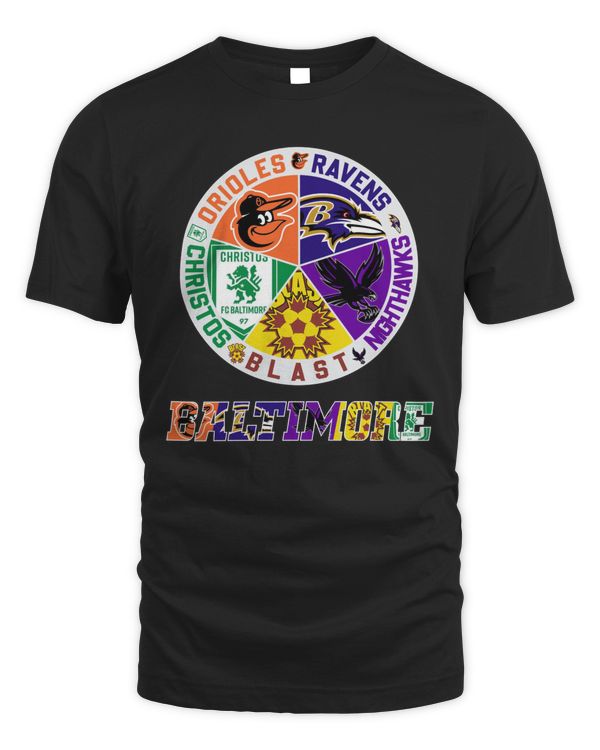 Baltimore Sports Teams 2023 Orioles x Ravens x Nighthawks x Blast x Christos Logo Shirt