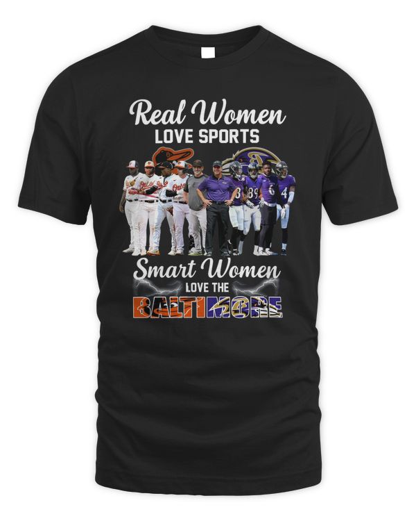 Real Women Love Sport Smart Women Love The Baltimore Orioles And Ravens Tee Black