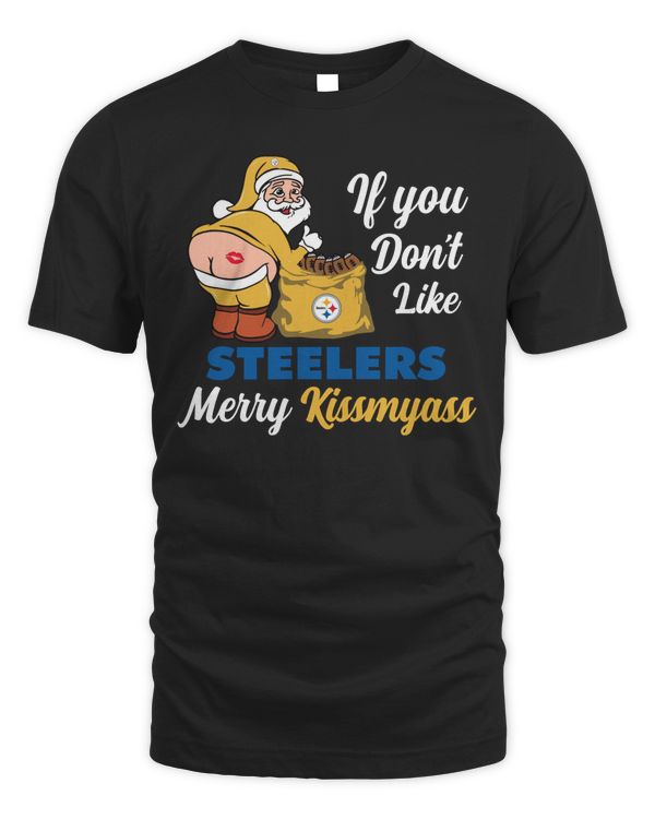 If You Don’t Like Steelers Merry Kissmyass Santa Shirt Black