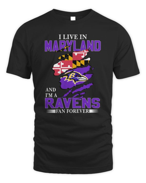 I Live In Maryland And I’m A Ravens Fan Forever Logo Shirt