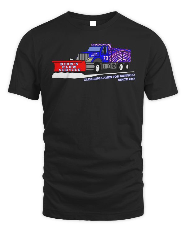 Goodberry Variant Dion's Plow Service Clearing Lanes For Buffalo Since 2017 Shirts