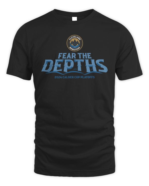 Ahl Shop Cleveland Monsters 2024 Calder Cup Playoffs Fear The Depths T-Shirt