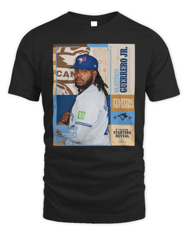 Vladimir Guerrero Jr Toronto Blue Jays Starting Designated Hitter All Star Starters Revealed 2024 Poster Shirt