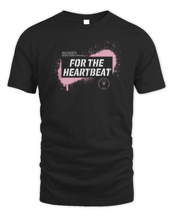Official Inter Miami CF 2022 MLS Cup Playoffs For The Heartbeat T-Shirt