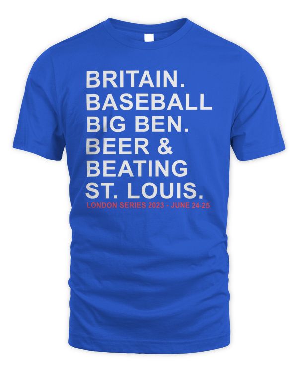 Britain. Baseball. Big Ben. Beer & Beating St. Louis. London Series 2023 June 24-25 Tee