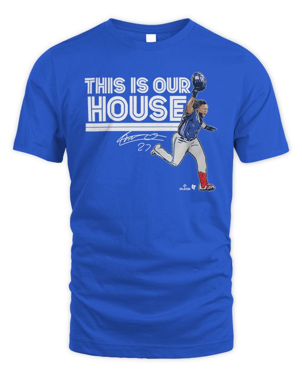 Vladimir Guerrero Jr #27 This Is Our House Tee Toronto Blue Jays