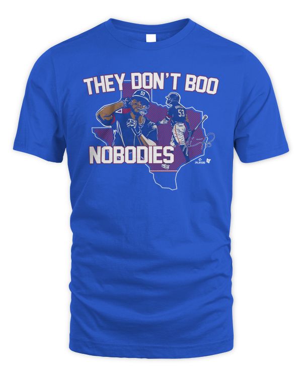 Adolis Garcia They Don'T Boo Nobodies Tee #53 Texas Rangers