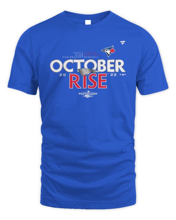 Postseason Toronto Blue Jays October Rise T Shirt