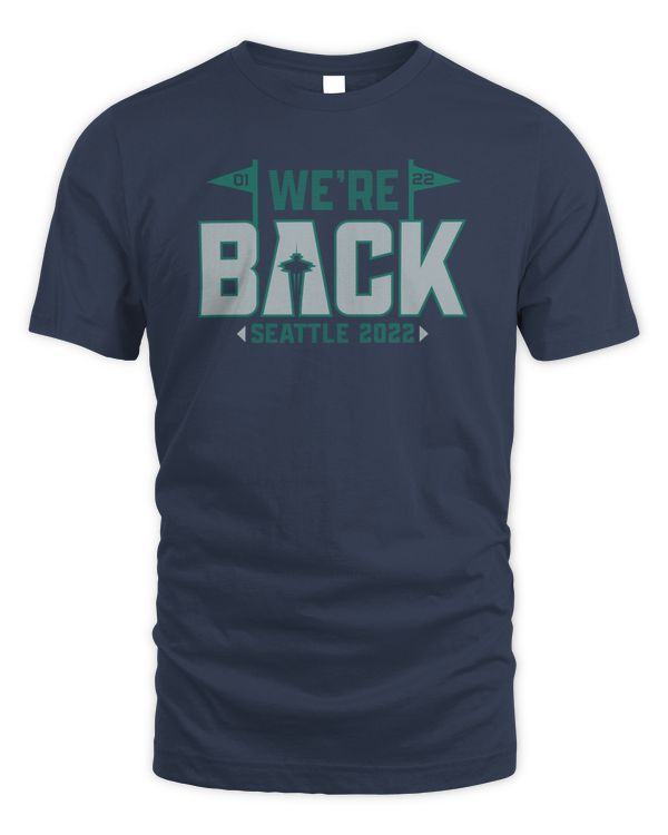 We’Re Back Postseason 2022 Seattle Mariners Baseball T Shirt