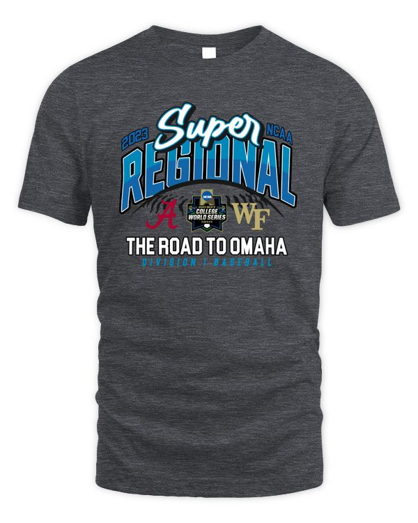 Event1 Team Store Wake Forest Vs Alabama 2023 Ncaa Division I Baseball Super Regional Winston-Salem, Nc The Road To Omaha Match Up Shirt