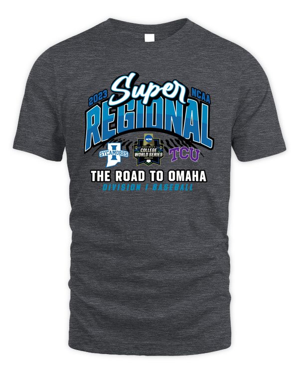 Event1 Team Store Tcu Horned Frogs Vs Indiana State Sycamores 2023 Ncaa Division I Baseball Super Regional Fort Worth, TX The Road To Omaha Match Up Shirt