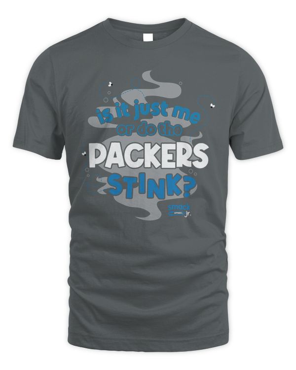 Detroit Football Is It Just Me Or Do The Packers Stink Shirt Gray