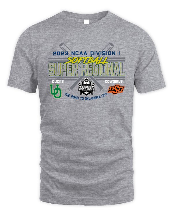 Oregon Ducks Vs Oklahoma State Cowgirls 2023 Ncaa Division I Softball Super Regional The Road To Oklahoma City Tee